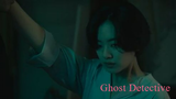 Ghost detective 04 Eng Sub