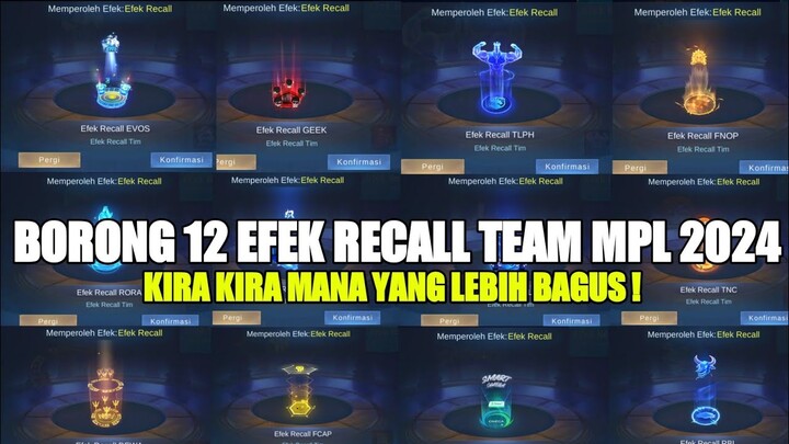 MURAH BANGET!! BORONG SEMUA 12 EFEK RECALL TIM MPL 2024 || EVENT EFEK RECALL TIM MPL MOBILE LEGENDS