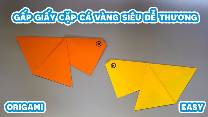 Gấp Giấy Thủ Công Cách Gấp Cặp Cá Vàng Dễ Thương