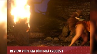 GIA ĐÌNH NHÀ CROODS phần 1 tập 2