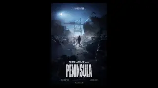 Peninsula - Trailer OST - (Train to Busan 2 )