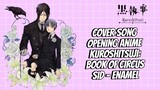 Cover Song Opening Anime Kuroshitsuji: Book of Circus - SID - Enamel