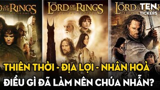 The LORD Of The RINGS - Thiên Thời - Địa Lợi - Nhân Hoà | Đằng Sau Câu Chuyện Vẻ Vang Của Chúa Nhẫn