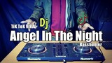 TIK TOK VIRAL !! Dj Angel In The Night - Dj Basshunter - Dj Remix Slow Terbaru 2020