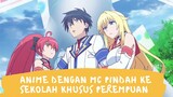 3 Anime Dengan Mc Pindah Ke Sekolah Khusus Perempuan
