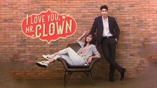 I Love You MR Clown | Episod 1