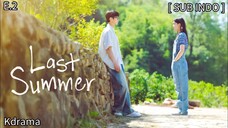 𝕃𝕒𝕤𝕥 𝕊𝕦𝕞𝕞𝕖𝕣 𝔼𝕡 2