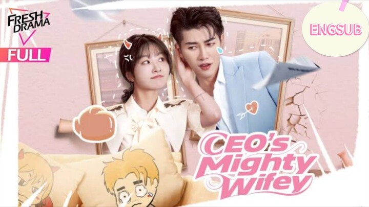 🇨🇳[Full version] Ceo's Mighty Wife