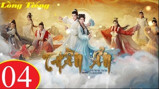 Thần Ẩn - Tập 04 | Lồng Tiếng