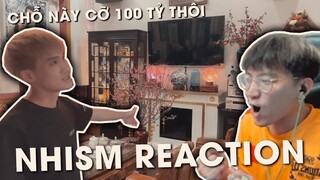 [REACTION] CÙNG NHISM THAM QUAN SIÊU BIỆT PHỦ "CỰC KHỦNG" CỦA THIẾU GIA BOONGMINZ | NHISM REACTION