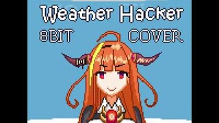 [8BIT] Weather Hacker - Kiryu Coco