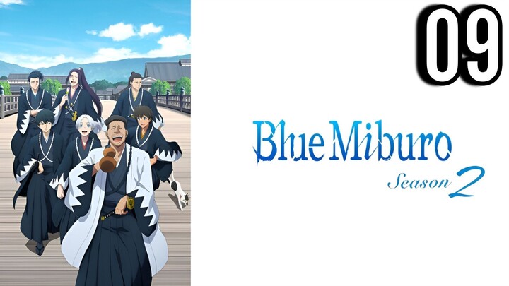 Blue Miburo Season 2 Episode 9