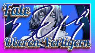 [Fate|Self-drawn Video]Oberon Vortigern's Eye