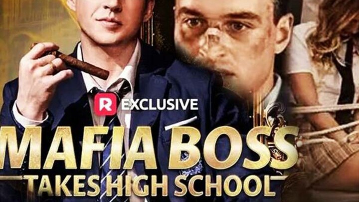 Mafia Boss Takes High School : with ENGSUB