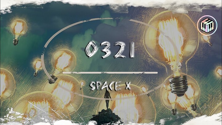 space x - 0321【動態歌詞】「在看不到的夜裡 我時刻在想你 你是否能聽清」♪