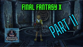 Final Fantasy X : Part 11