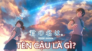 BỘ ANIME HAY NHẤT MỌI THỜI ĐẠI? Recap Xàm #143: Your Name