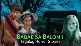 PART 1| PINGGOY AT BABAE SA BALON | TAGALOG HORROR STORIED