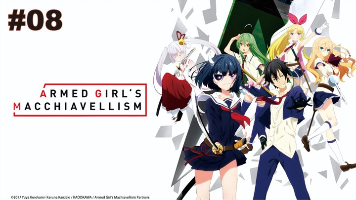 Armed Girl's Machiavellism - Episode 08 [Takarir Indonesia]