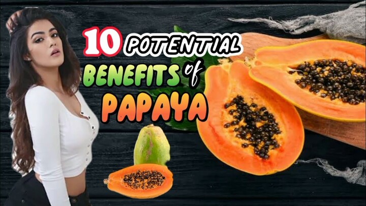 KAMANGHA-MANGHANG MGA BENEPISYO NG PAPAYA SA KALUSUGAN | Tenrou21