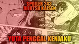 Spoiler Chapter 243 Jujutsu Kaisen - Okkotsu Yuta Memengg4l Kepal4 Kenjaku Di Hadapan Takaba!