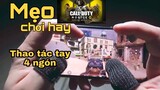 [Call Of Duty Mobile] Mẹo Chơi Game Hay + Thao Tác Tay 4 Ngón + Cài Đặt Trò Chơi | ZinCa Mobile