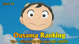 Ousama Ranking Tập 1 - Đúng là tên tiểu quỷ ngốc nghếch