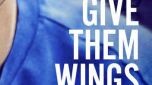 Give Them Wings 2021 FullMovie