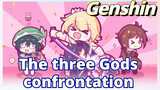 The three Gods confrontation