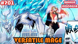 Versatile Mage | #701 | SUB INDO |