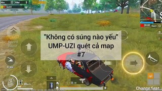 không có súng nào yếu UMP - UZI quét làm mqp #7