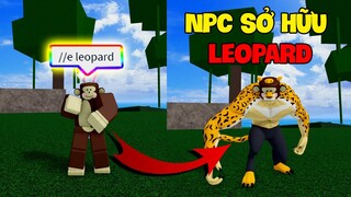 NPC Này Sở Hữu TRÁI LEOPARD Trong Blox Fruits?!