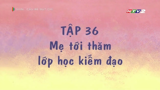 Shin cậu bé bút chì | tập 36 : Mẹ tới thăm lớp học kiếm đạo ( 3 phần )