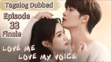Love Me Love My Voice EP33_FINALE_Tagalog