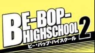 Be Bop High School Part 5