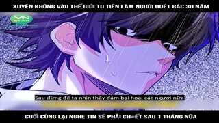 Xuyên không vào thế giới tu tiên làm người quét rác 30 năm, cuối cùng lại nghe tin sẽ phải ch=ết sau