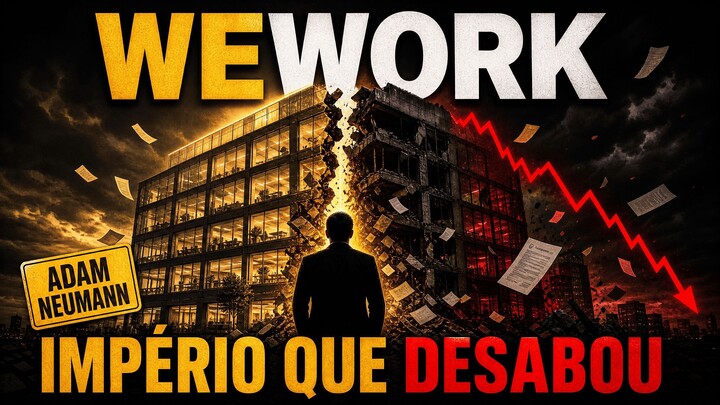 WeWork: Como o Império de Adam Neumann Desabou