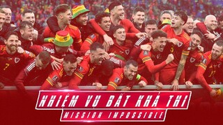 NHIỆM VỤ BẤT KHẢ THI | Gareth Bale hoàn thành sứ mệnh lịch sử: Đưa XỨ WALES ĐẾN WORLD CUP 2022