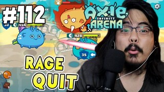 RAGE QUIT |  Axie Infinity (Tagalog) #112