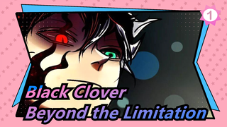 [Black Clover] Beyond the Limitation Now, Iconic Epic Scenes_1