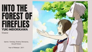 『 INTO THE FOREST OF FIREFLIES | Hotarubi No Mori E 』