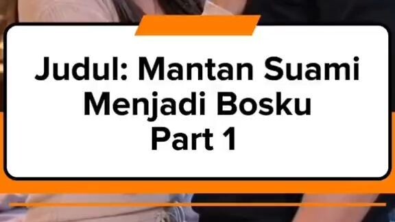 Mantan Suami Jadi Bosku part 1