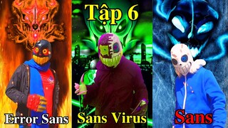 PHÁP SƯ CHICKEN [TẬP 6] Cuộc Hội Ngộ Của Ba Chiến Binh Sans ( Phim Sans Hay Nhất )