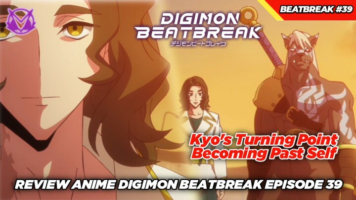 Ada Apa Dengan Kyo? Kok Balik Setelan Pabrik?! Review Anime Digimon Beatbreak Episode 39