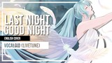Vocaloid (Livetune) - Last Night Good Night - Rock ver. - English Cover by Lollia