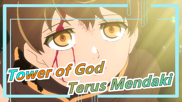 Tower of God | [Super Epik] Terus Mendaki