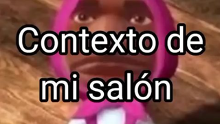 Contexto de mi salon xd