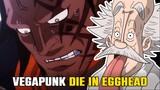 Vegapunk will die in the egghead arc