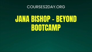 [COURSES2DAY.ORG] Jana Bishop – Beyond Bootcamp Download