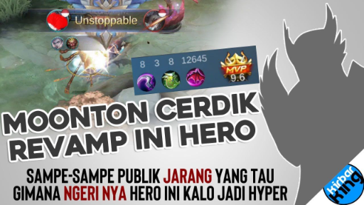 Moonton CERDIK kalo NgeRevamp Hero. Sampe Jarang Yang tau NGERI nya Hero ini kalo jadi Hyper - MLBB